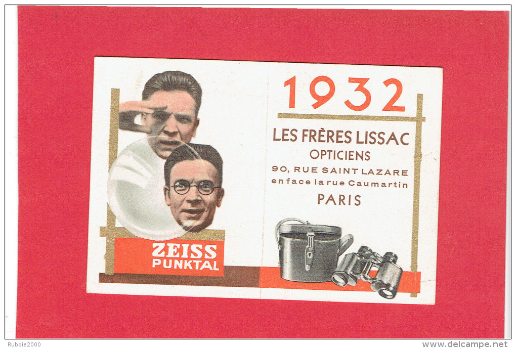 CALENDRIER 1932 FRERES LISSAC OPTICIENS 90 RUE SAINT LAZARE PARIS PUBLICITE ZEISS PUNKTAL - Petit Format : 1921-40