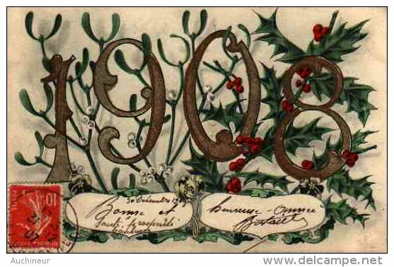 Année Date Millesime - 1908 - Chiffres Dorés, Branches De Houx Et De Gui (bergeret IRN - Nouvel An