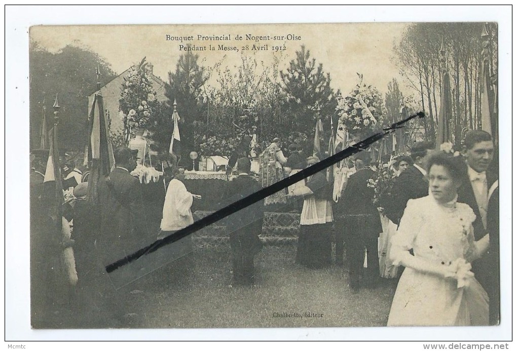 CPA  - Bouquet Provincial De Nogent Sur Oise - Pendant La Messe 28 Avril 1912 - Nogent Sur Oise