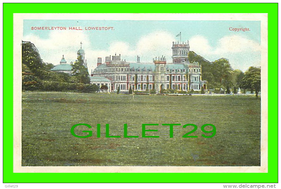 LOWESTOFT, SUFFOLK, UK - SOMERLEYTON HALL -  TRAVEL IN 1904 - - Lowestoft