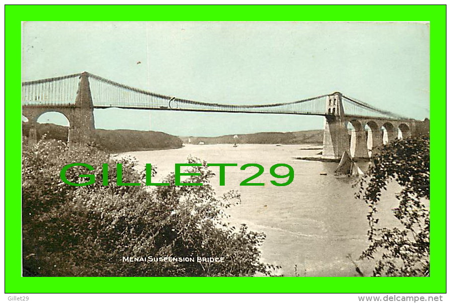 ANGLESEY, PAYS DE GALLES - WHALES - MENAI SUSPENSION BRIDGE - PONT GROG Y BORTH - TRAVEL IN 1903 - DAINTY SERIES - - Anglesey
