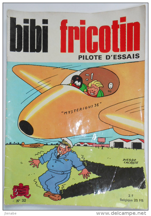 Bibi Fricotin 32 " Pilotes D'essais  " Par Pierre LACROIX - Bibi Fricotin