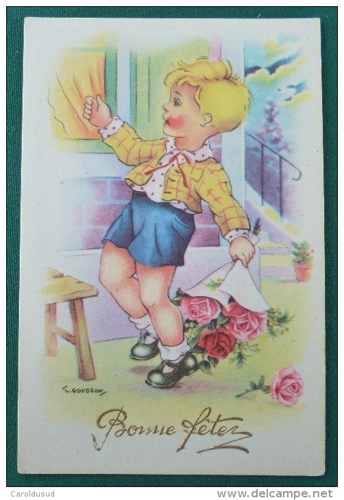 Cp Litho Illustrateur GOUGEON GOLO Gold Enfant Garcon Apportant Fleurs Bouquet Pour Fete - Gougeon