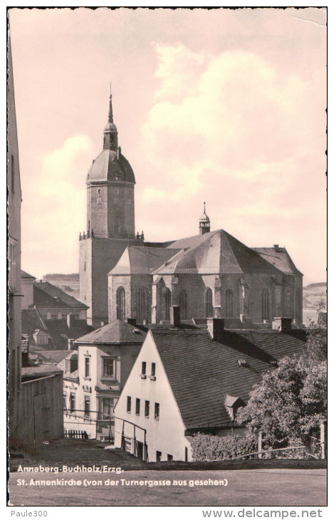 Annaberg Buchholz - Annenkirche - Von Der Turnergasse Gesehen - Annaberg-Buchholz