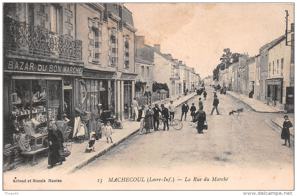 ¤¤   -  15   -   MACHECOUL    -   La Rue Du Marché  -  Bazar Du " BON MARCHE "    -   ¤¤ - Machecoul