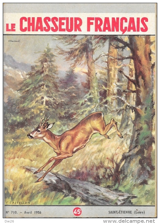 Le Chasseur Français N°710 Avril 1956 - Chevreuil - Illustration F. Castellan - Jagen En Vissen