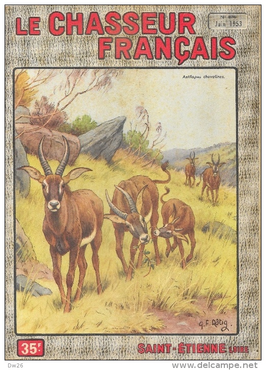 Le Chasseur Français N°676 Juin 1953 - Antilopes Chevalines - Illustration G.F. Rötig - Caccia & Pesca