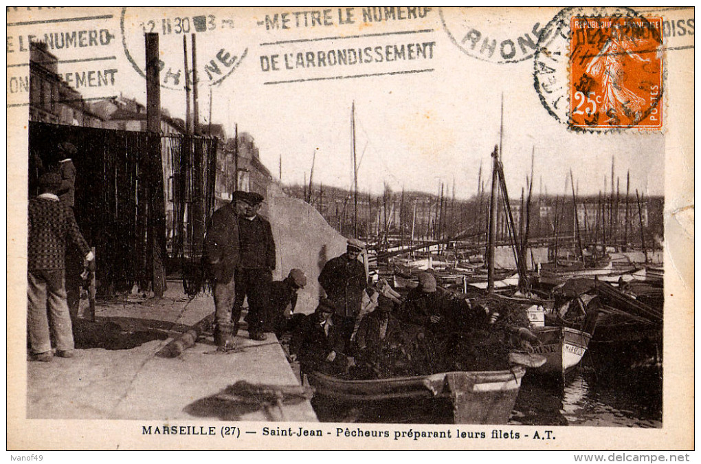 13 - MARSEILLE- CPA -SAINT JEAN - Pêcheurs Préparant Leurs Filets - Vue Animée, Oblitération - Old Professions