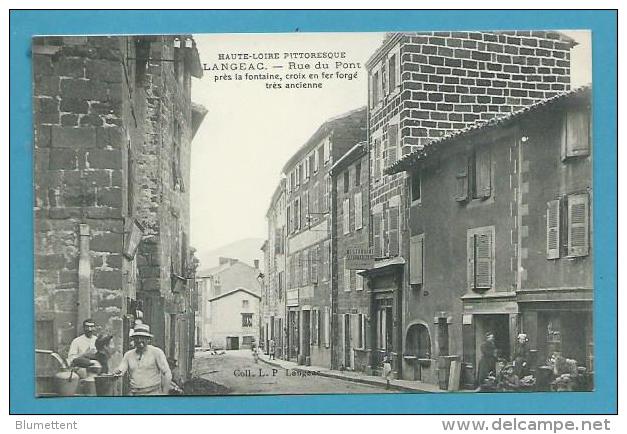 CPA Rue Du Pont Près La Fontaine, Croix En Fer Forgé Très Ancienne LANGEAC 43 - Langeac