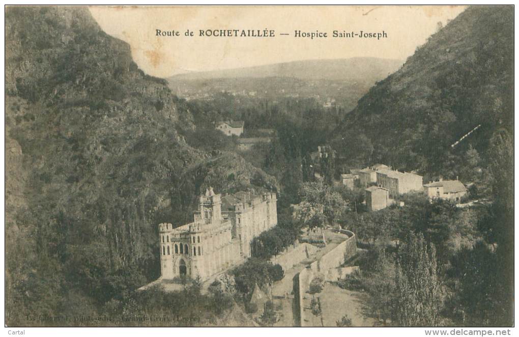 42 - Route De ROCHETAILLEE - Hospice Saint-Joseph - Rochetaillee