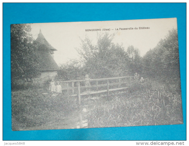 60 ) Songeons - La Passerelle Du Chateau  - Année 1933 - EDIT - - Songeons