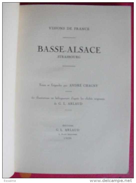 Basse Alsace Strasbourg. André Chagny Et G.L. Arlaud. Visions De France. éd. Arlaud, Lyon, 1932 - Alsace