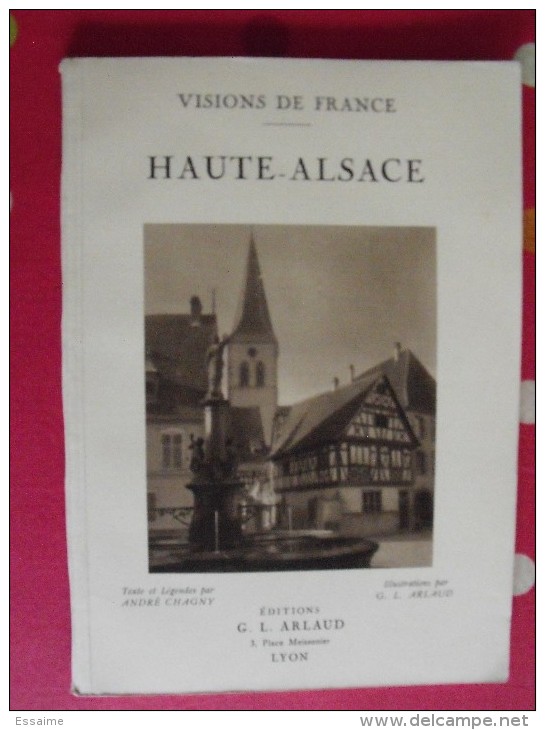 Haute-Alsace, Belfort. André Chagny Et G.L. Arlaud. Visions De France. éd. Arlaud, Lyon, 1932. - Alsace