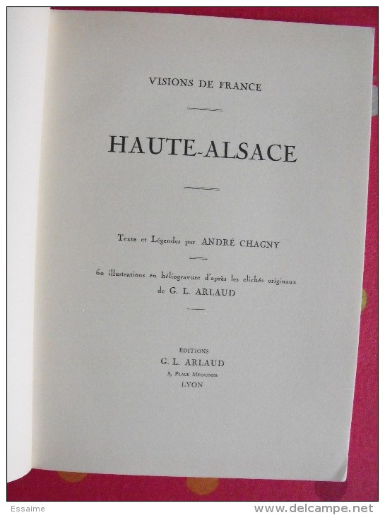 Haute-Alsace, Belfort. André Chagny Et G.L. Arlaud. Visions De France. éd. Arlaud, Lyon, 1932. - Alsace