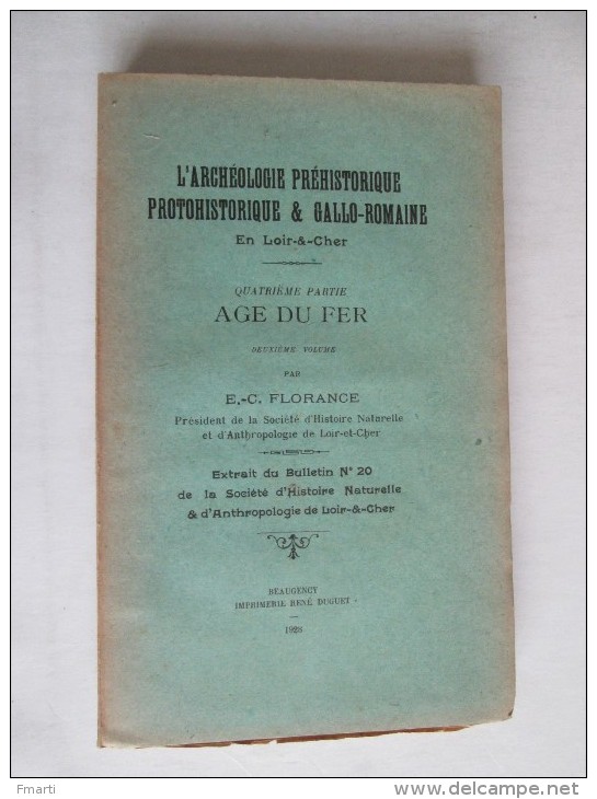 L´archéologie Prehistorique, Protohistorique Et Gallo Romaine En Loir Et Cher, Age Du Fer - Centre - Val De Loire