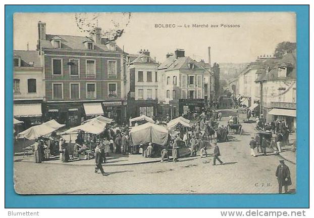 CPA Le Marché Aux Poissons BOLBEC 76 - Bolbec