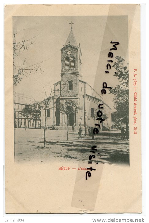 - SETIF - L'EGLISE - Précurseur, Petite Animation, Cliché Arnaud, Peu Courante, Non écrite, TBE, Scans.. - Setif