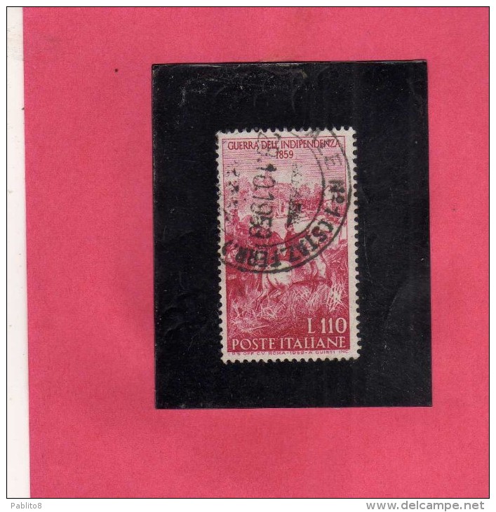 ITALIA REPUBBLICA ITALY REPUBLIC 1959 CENTENARIO 2 SECONDA GUERRA D´INDIPENDENZA INDEPENDENCE WAR LIRE 110 USATO USED - 1946-60: Usati