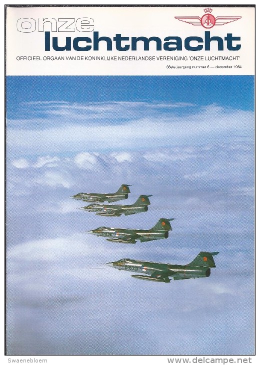 NL.- Tijdschrift - Onze Luchtmacht. Officieel Orgaan Van De Koninklijke Vereniging _ Onze Luchtmacht _ No 6 - 1984 - Olandesi