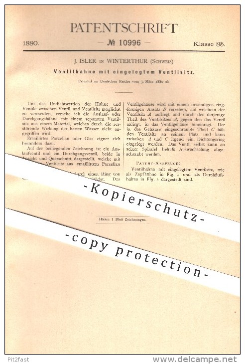 Original Patent - J. Isler In Winterthur , Schweiz , 1880 , Ventilhähne Mit Eingelegtem Ventilsitz , Wasserleitung !!! - Documents Historiques