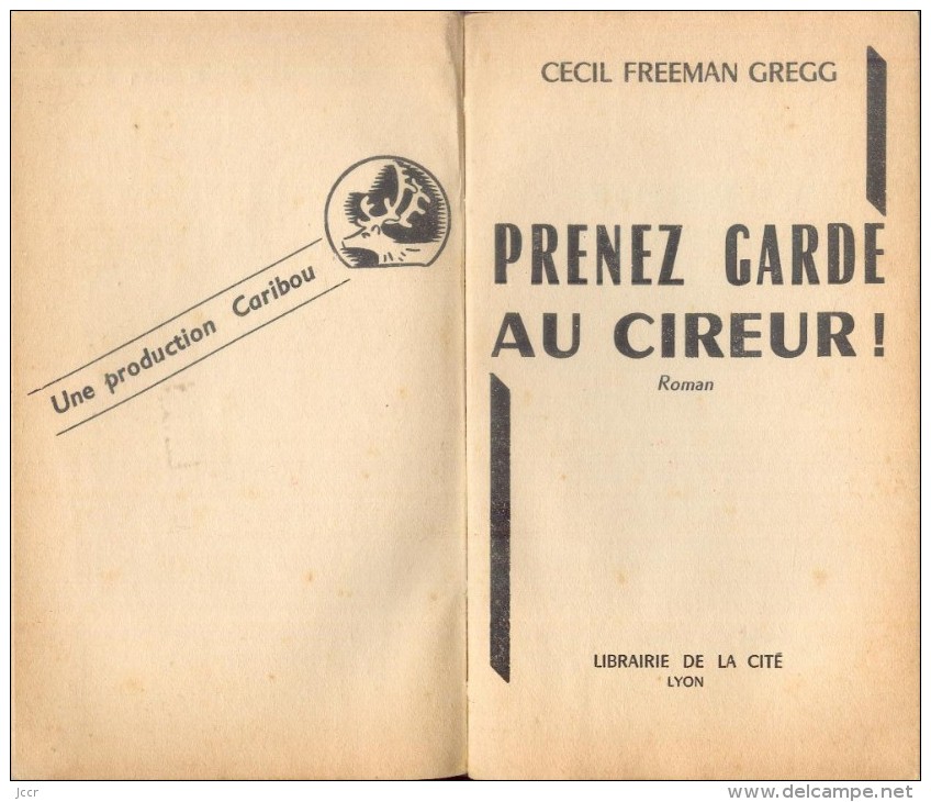 Prenez Garde Au Cireur! - Cecil Freeman Gregg - Suspense - Le Caribou, Collection Mensuelle, N°14 - 1959 - Caribou, Le