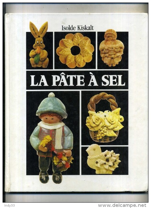 - LA PATE A SEL . PAR I. KISKALT . FRANCE LOISIRS . PARIS 1987 . - Autres & Non Classés