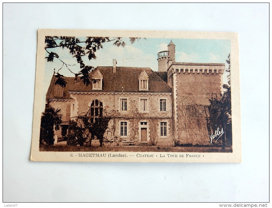 Carte Postale Ancienne : HAGETMAU : Chateau "La Tour De France" - Hagetmau