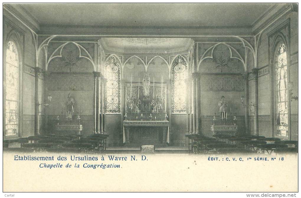 WAVRE - Etablissement Des Ursulines - Chapelle De La Congrégation - Waver