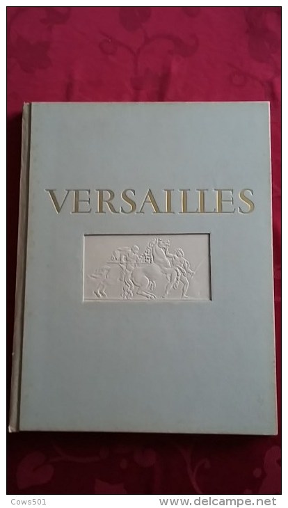 Livre Grand Format :Versailles  Imprimé En 1949 Draeger N° 2583 (RARE) - Livres Dédicacés