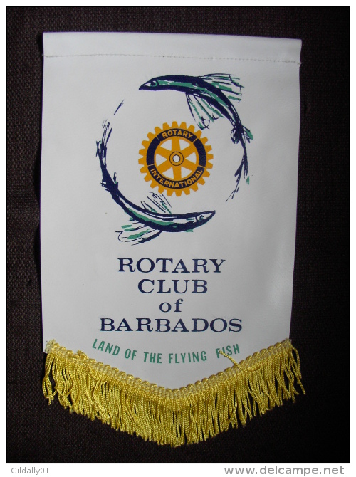 FANION / PENNANT:   BARBADOS.  Land Of The Flying Fish. (BARBADE).  -   ROTARY  CLUB  INTERNATIONAL. - Autres & Non Classés