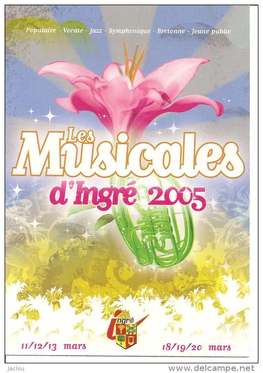 LES MUSICALES D'INGRE 2005 ET SON PROGRAMME  REF 44645 - Other & Unclassified