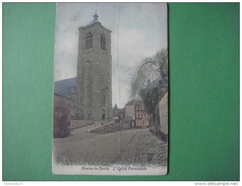 BRAINE - LE - COMTE -- Eglise Paroissiale (colorée) 1907 - Braine-le-Comte