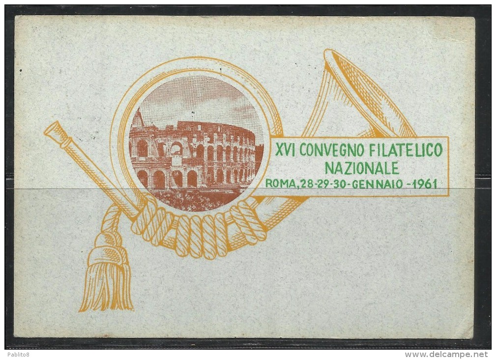 ITALIA REPUBBLICA ITALY REPUBLIC XVI CONVEGNO FILATELICO NAZIONALE ROMA 28 GENNAIO 1961 CARTOLINA POST CARD - Manifestazioni