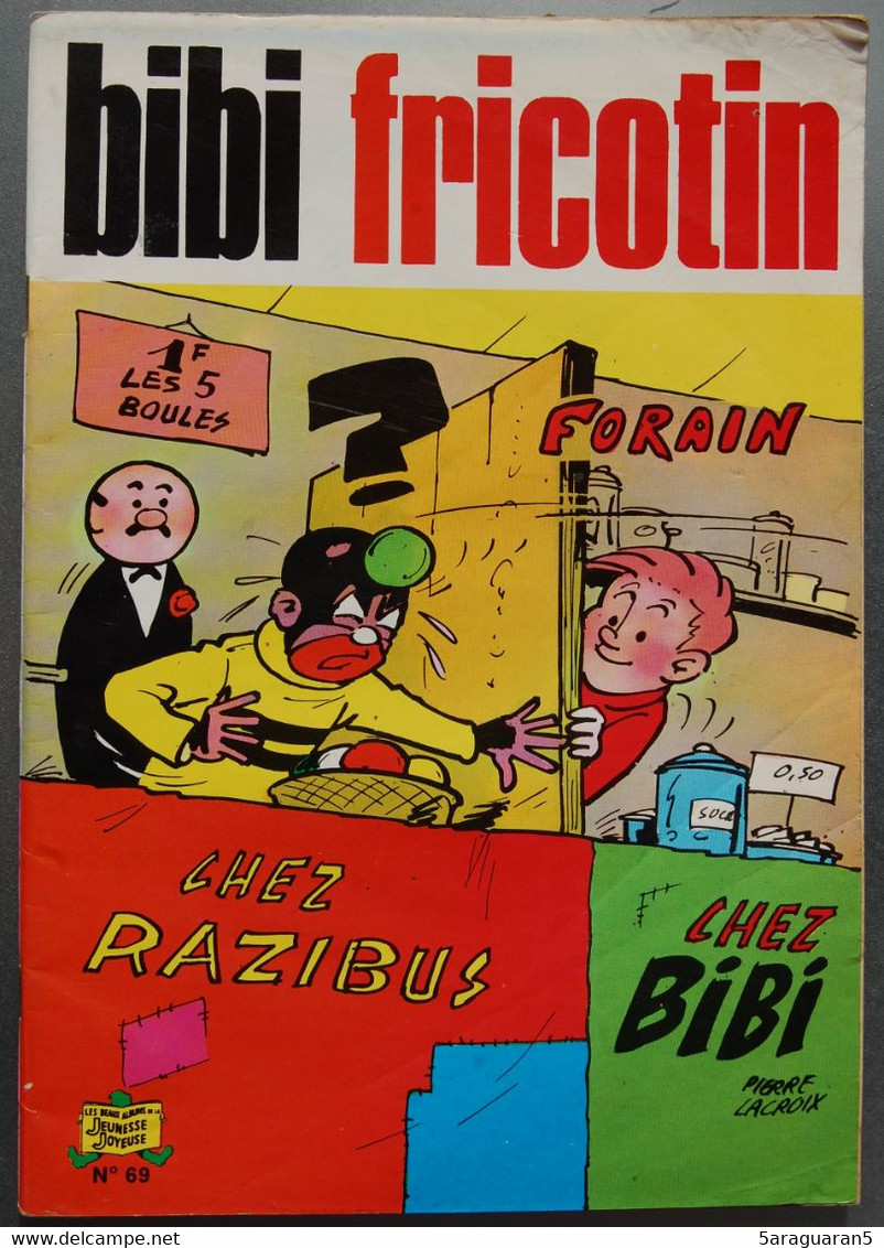 BD BIBI FRICOTIN - 69 - Bibi Fricotin Forain - Rééd. 1975 - Bibi Fricotin