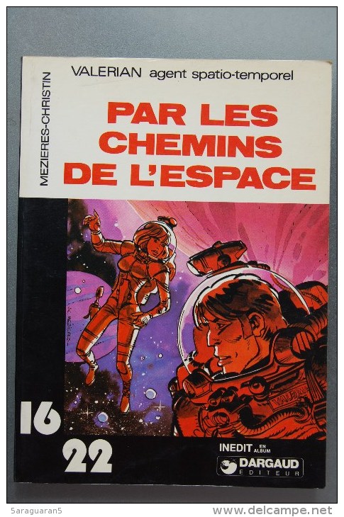 BD VALERIAN - Collection 16/22 - 54 - Par Les Chemins De L'espace - BE - EO 1979 - Valérian