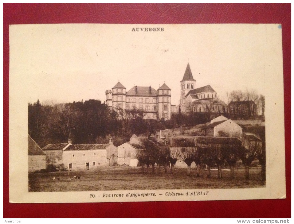 63 Puy De Dome Environs D'AIGUEPERSE Chateau D'AUBIAT + Cad Aubiat - Aigueperse