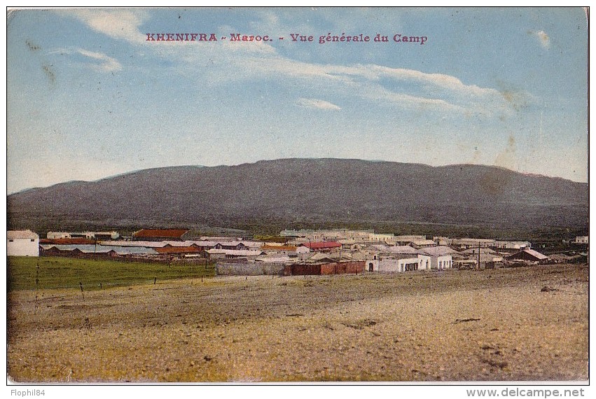 MAROC - POSTE AUX ARMEES KHENIFRA 27-3-1931 - CACHET OVALE + CERCLE  DE KHENIFRA - VUE GENRALE DU CAMP. - Briefe U. Dokumente