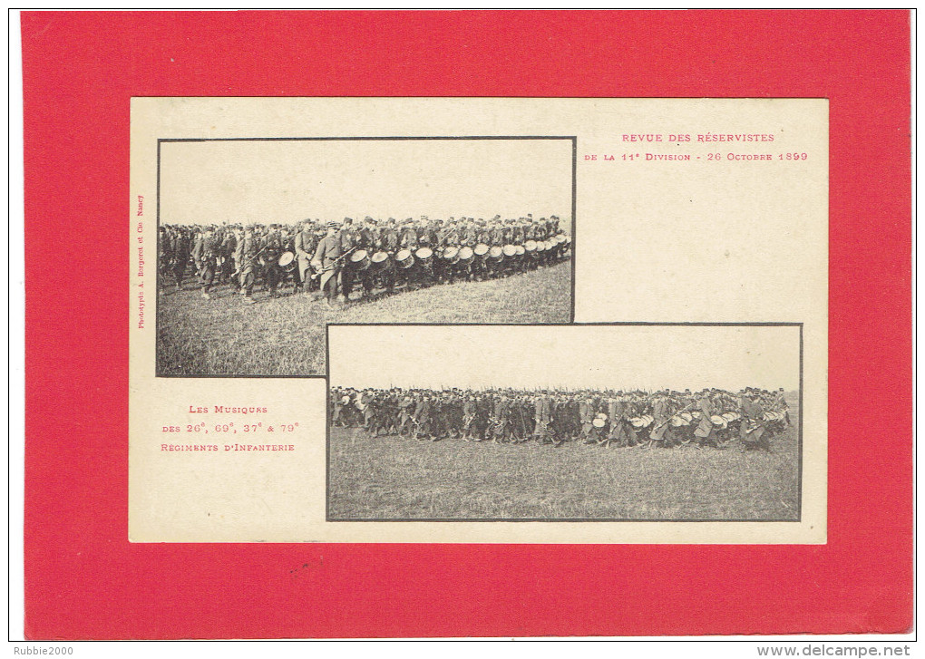 NANCY 1899 REVUE DES RESERVISTES 11e DIVISION MUSIQUES DES REGIMENTS INFANTERIE CARTE PRECURSEUR EN BON ETAT - Nancy