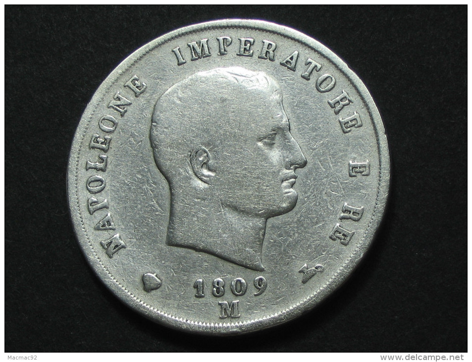 5 Lire 1809 M - Napoleone Imperatore E Re - Regno D´ITALIA    *** EN  ACHAT IMMEDIAT *** - Napoleoniche