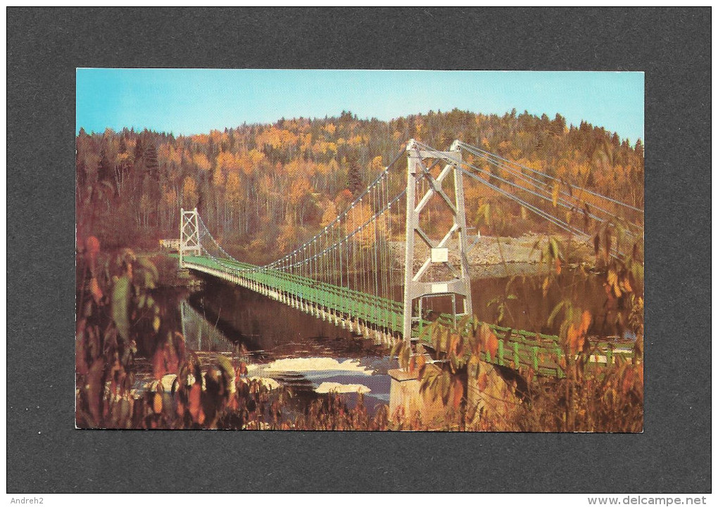 PONTS - BRIDGES - LA TUQUE - QUÉBEC - PONT ST MAURICE  EXISTE DEPUIS 1917 - PHOTO GILLES BERTHIAUME - Ponts