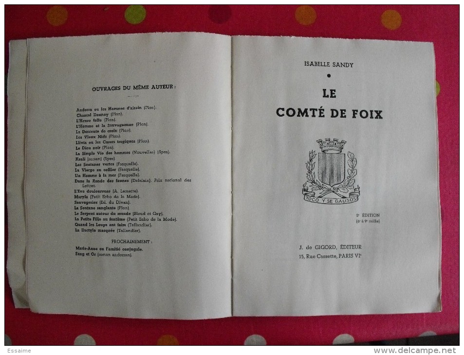 Le Comté De Foix. Isabelle Sandy. éd. J. De Gigord, Paris Sd (vers 1950) - Auvergne