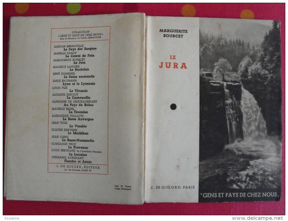 Le Jura. Marguerite Bourcet. éd. J. De Gigord, Paris Sd (vers 1950) - Franche-Comté