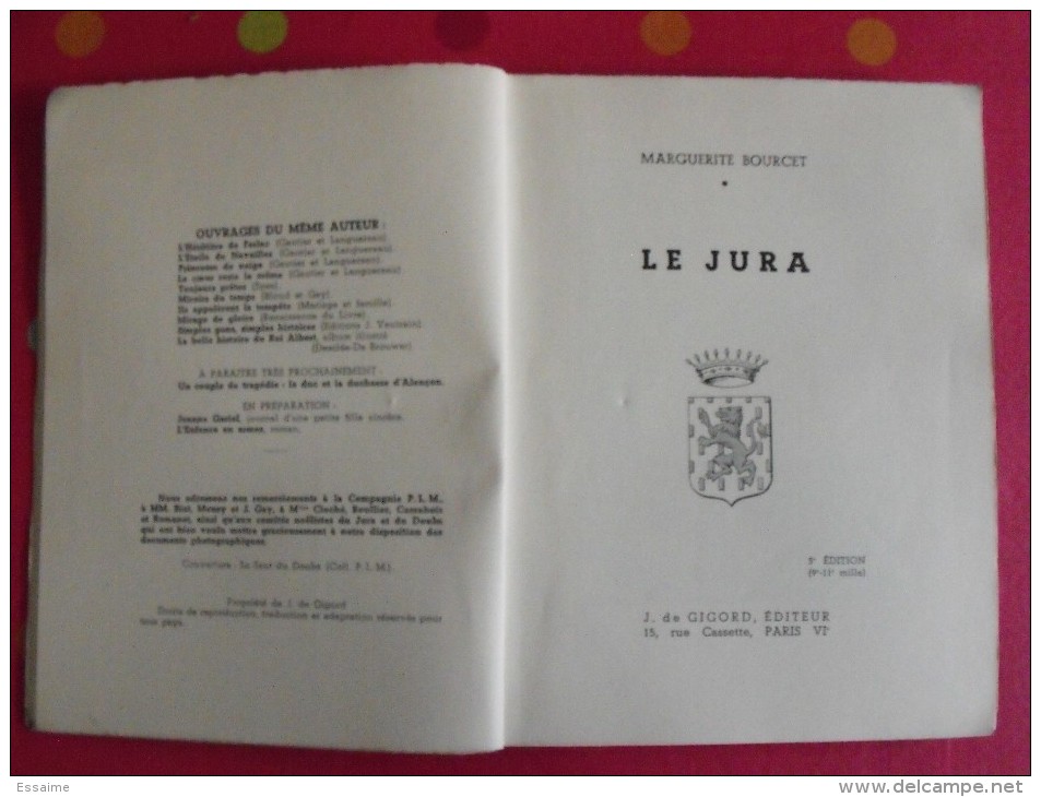 Le Jura. Marguerite Bourcet. éd. J. De Gigord, Paris Sd (vers 1950) - Franche-Comté