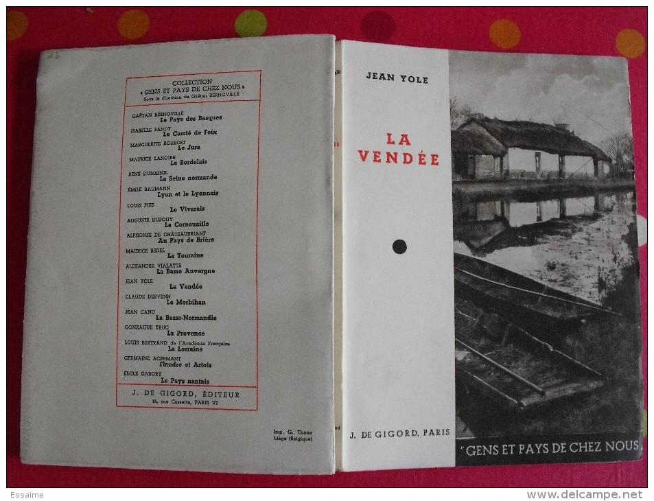 La Vendée. Jean Yole. éd. J. De Gigord, Paris Sd (vers 1950) - Pays De Loire