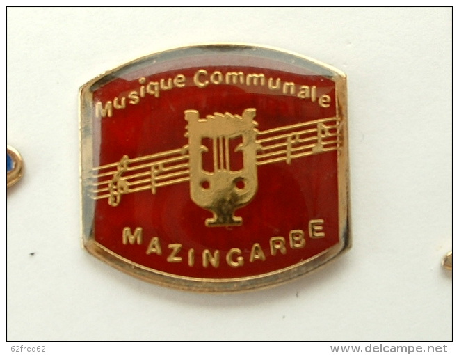 PIN´S MUSIQUE COMMUNALE MAZINGARBE - PAS DE CALAIS - Musique