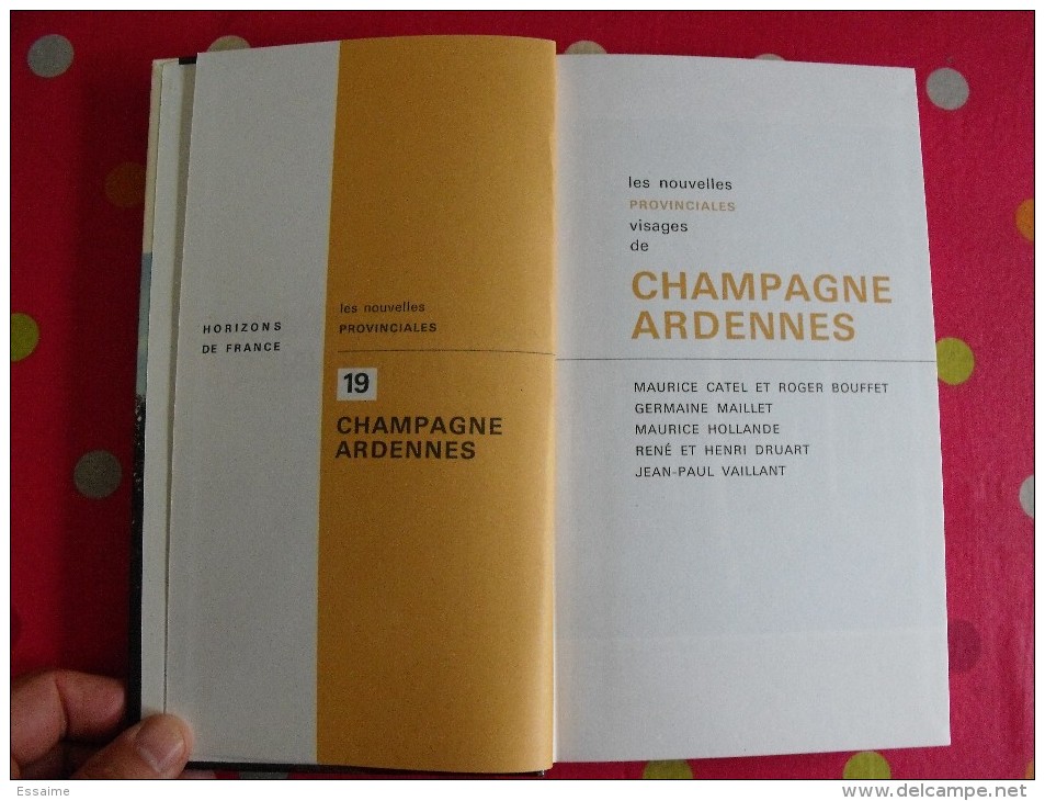 Champagne Ardennes. Horizons De France. Nouvelles Provinciales. 1963. Nombreuses Photos. Histoire Art Géographie Humaine - Champagne - Ardenne