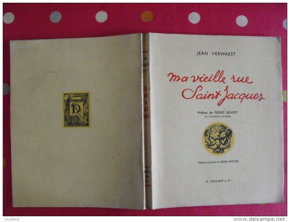 Ma Vieille Rue Saint Jacques. Paris. Jean Verwaest. Henri Breton, Pierre Benoit. éd Durassié 1953 - Paris