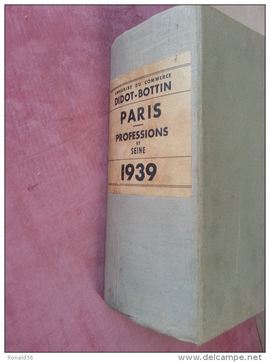 PARIS SEINE Didot Bottin Ambulance Apiculture Arme Horloger Ferblantier Automobile Boulanger Meunier Industriel - Telefonbücher