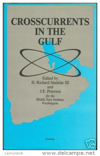 Crosscurrents In The Gulf By John Peterson, Richard Sindelar (ISBN 9780415000321 ) - 1950-Heute