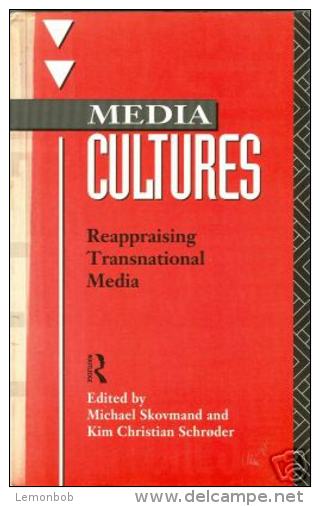 Media Cultures: Reappraising Transnational Media (Communication And Society) By M. Skovmand ISBN 9780415063852 - Cultural